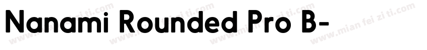 Nanami Rounded Pro B字体转换